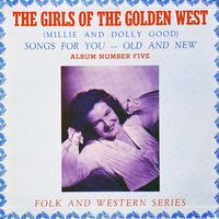 The Girls Of The Golden West - Songs For You - Old And New - Album Number V